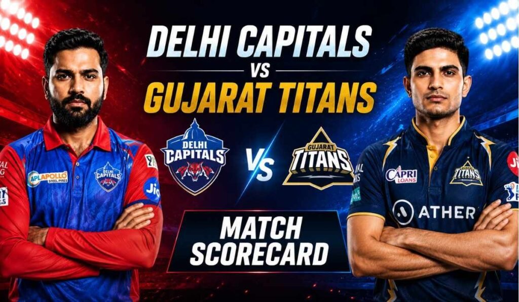 Delhi Capitals vs Gujarat Titans Match Scorecard
