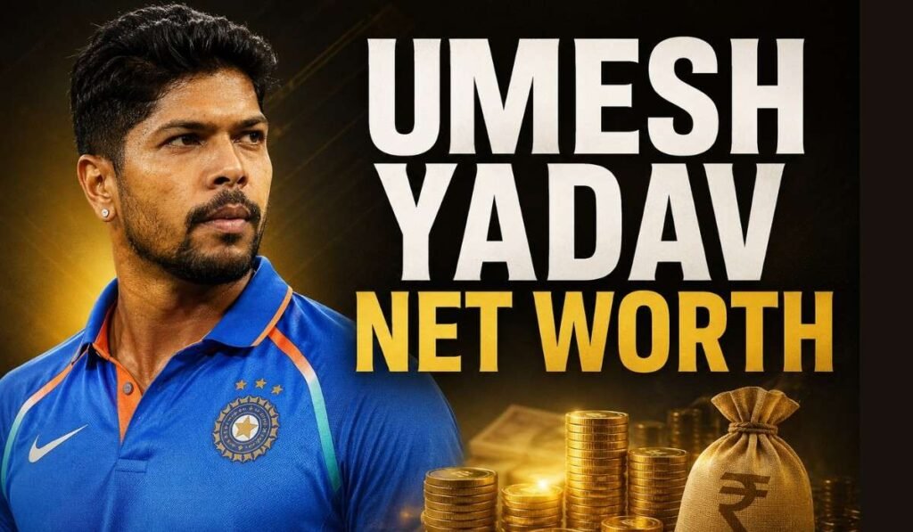 Umesh Yadav Net Worth